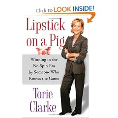 Lipstick on a Pig: Winning In the No-Spin Era by Someone Who Knows the Game