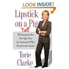 Lipstick on a Pig: Winning In the No-Spin Era by Someone Who Knows the Game