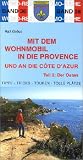 Mit dem Wohnmobil durch die Provence und an die Cote d' Azur 2 - Der Osten - Ralf Greus