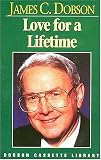 Love for a Lifetime (Dobson Cassette Library)