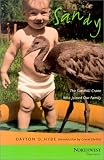 Sandy: The Sandhill Crane Who Joined Our Family (Northwest Reprints)
