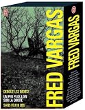 Fred Vargas : Debout les morts - Un peu plus loin sur la droite - Sans feu ni lieu (Coffret de 3 volumes)