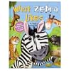 What Zebra Likes: A Tale of Friendship (Puppet & Story Book)