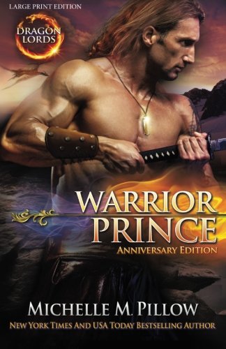 warrior prince large print anniversary edition dragon lords volume 4