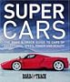 Supercars: The Road & Track Guide to Cars of Exceptional Speed, Power and Beauty