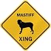 ONLY  MASTIFF XING  CROSSING SIGN DOG