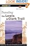 Traveling the Lewis & Clark Trail (FalconGuide)