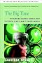 The Big Time: The Harvard Business School's Most Successful Class & How it Shaped America