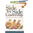 Side by Side Leadership: Achieving Outstanding Results Together