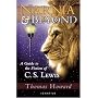 Narnia And Beyond: A Guide to the Fiction of C. S. Lewis