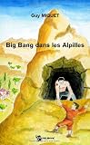 Big Bang Dans les Alpilles