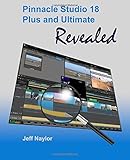 Pinnacle Studio 18 Plus and Ultimate Revealed