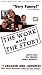 Work & the Story [VHS]