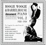  : Boogie Woogie & Barrelhouse Piano, Vol. 2 (1928-1930)