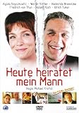 Heute heiratet mein Mann - Aglaia Szyszkowitz