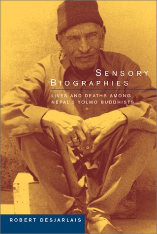 Sensory Biographies: Lives and Deaths among Nepal's Yolmo Buddhists under Rituals & Practice in The Books Store