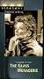 The Glass Menagerie (Broadway Theatre Archive) [VHS]