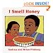 I Smell Honey: Family Celebration Board Books