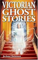 Victorian Ghost Stories