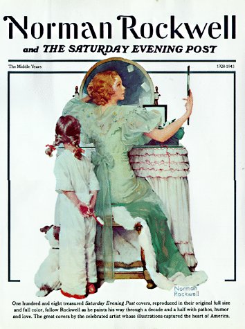 Norman Rockwell & the Saturday Evening Post: The Middle Years