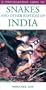 A Photographic Guide to Snakes and Other Reptiles of India