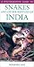 Photographic Guide to Snakes and Other Reptiles of India
