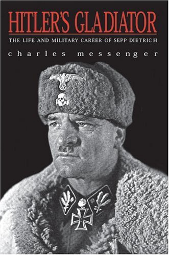 City Travel Guides Discounted   : Hitler's Gladiator: The Life and Wars of Panzer Army Commander Sepp Dietrich