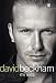 David Beckham: Mi Vida (Beckham: Both Feet on the Ground: An Autobiography)