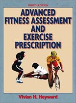 Advanced Fitness Assessment and Exercise Prescription
