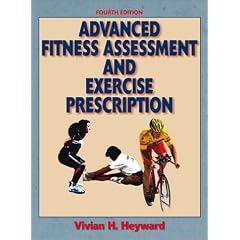 Advanced Fitness Assessment and Exercise Prescription