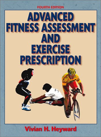 advanced fitness assessment  exercise prescription 4th edition