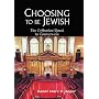 Choosing to Be Jewish: The Orthodox Road to Conversion