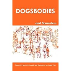 Dogsbodies and Scumsters