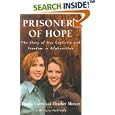 Prisoners of Hope: The Story of Our Captivity and Freedom of Afghanistan