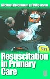 Resuscitation in Primary Care, 1e