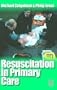 Resuscitation in Primary Care, 1e