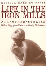 Life in the iron mills, and other stories