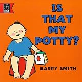 Is That MY Potty?