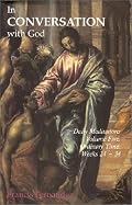 In Conversation with God: Meditations for Each Day of the Year, Vol. 5: Ordinary Time, Weeks 24-34