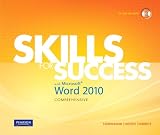 Skills for Success with Microsoft Word 2010, Comprehensive