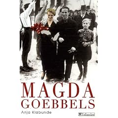 Magda Goebbels : Approche d'une vie