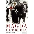 Magda Goebbels : Approche d'une vie