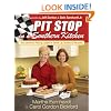 Pit Stop in a Southern Kitchen: Two Moms of Racing Legends Serve Up Stories and Recipes