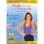 Walk Away the Pounds 2-Pack: Super Fat Burning + Get Up and Get Started High Calorie Burn