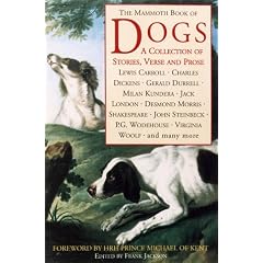The Mammoth Book of Dogs: A Collection of Stories, Verse and Prose