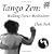 Tango Zen: Walking Dance Meditation