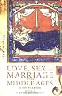 Love, Sex and Marriage in the Middle Ages: A Sourcebook