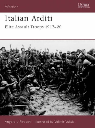 Italian Arditi: Elite Assault Troops 1917-20 (Warrior)