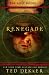 Renegade (The Lost Books, Book 3) (The Books of History Chronicles)