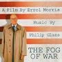Philip Glass : The Fog of War
